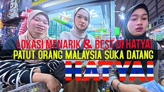 Travelog Ep-10 : Hatyai - Tempat Best Dan Menarik Perlu Anda Singgah