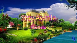 Stay Awhile The Bells with lyric HD Quality