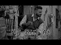 Kya Baat Aa | Karan Aujla | Slowed and Reverbed | Bass Boosted