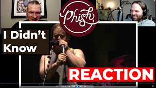 Phish - I Didn&#39;t Know REACTION