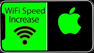 How To Make WiFi Speed Faster On iPhone