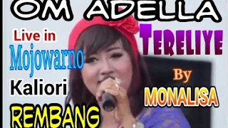 Download lagu 'Tere liye' - by Monalisa OM ADELLA TERBARU Mojowarno Kaliori Rembang mp3