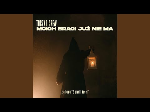 MOICH BRACI JUŻ NIE MA