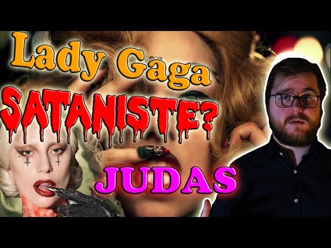 LADY GAGA SATANISTE ? L'ÉTRANGE HISTOIRE DE JUDAS - Chanson Étrange