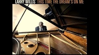 Larry Willis. Solo Piano - Lotus Blossom