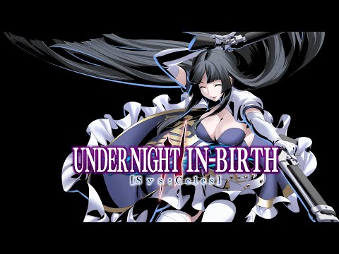 Tearing Bullet | Under Night In-Birth II [SYS:Celes] Kaguya Theme