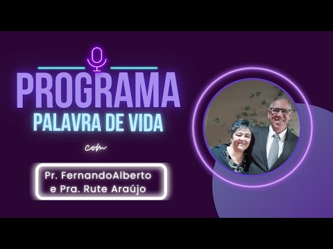 Programa Palavra de Vida - Betel em Renascença - Pr. Fernando Alberto Araújo - A  Fonte da Vida