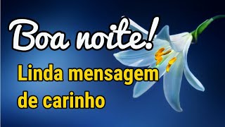Mensagem de boa noite com carinho para compartilhar