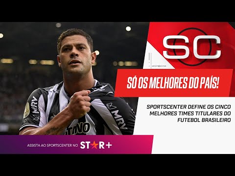 QUAIS OS 5 MELHORES TIMES TITULARES DO BRASIL? | SportsCenter discute