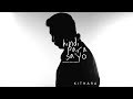 Kithara - Hindi Para Sa'yo (Official Lyric Video)