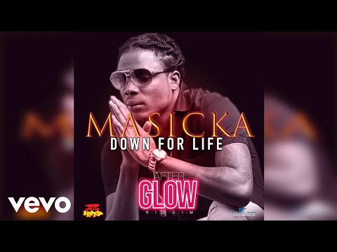 Masicka - Down for Life (Official Audio)