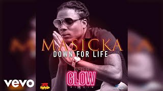 Masicka - Down for Life (Official Audio)