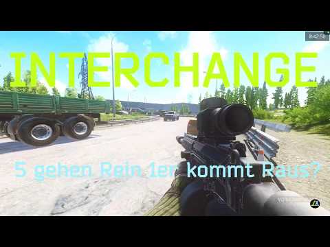 Interchange - 5 gehen rein 1er kommt Raus | #EscapefromTarkov | Patch 0.12 | Deutsch