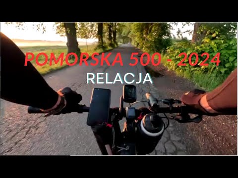 Pomorska 500 - 2024 Relacja