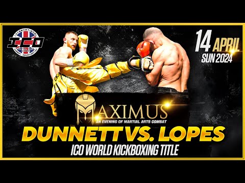 MAXIMUS I - Leon Dunnett vs. Adriano Lopes | ICO World Kickboxing Title