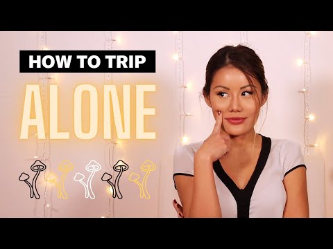 How to Trip Alone: Set and Setting (+ Bonus Tip)