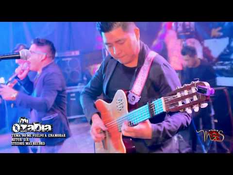 MI OZADIA EN VIVO -  NO ME VUELVO A ENAMORAR