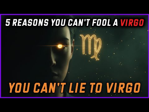 5 Reasons You Can't Fool a Virgo (The Human Lie Detector of the Zodiac)