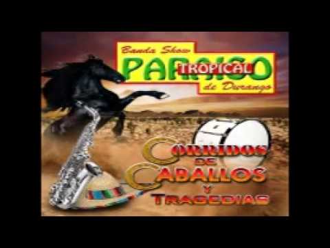 Banda Show Paraiso Tropical de Durango-Las Dos las Querian Pa Mi