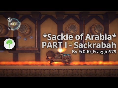 LittleBigPlanet 2 | *Sackie of Arabia* PART I - Sackrabah by Fr0d0_FragginS79 | Gameplay