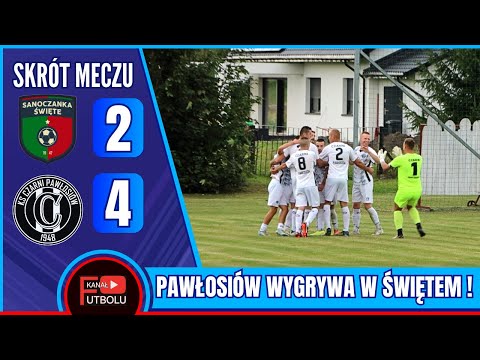 Sanoczanka Święte 2-4 Czarni Pawłosiów | Skrót Meczu - Klasa Okręgowa | 23/08/2025
