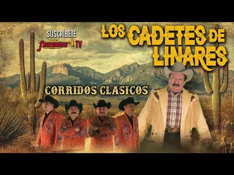 Los Cadetes De Linares - Corridos Clasicos