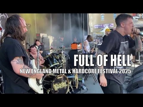Full of Hell Live at NE Metal & Hardcore Fest 2025 | Extreme Metal Chaos & Noise Assault