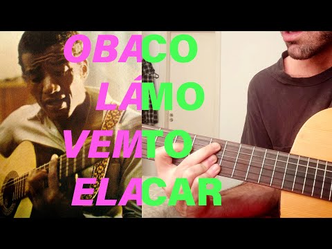 Jorge Ben - Oba, Lá Vem Ela - Como tocar - Afinação alternativa/original