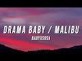 BABYXSOSA DRAMA BABY MALIBU Lyrics