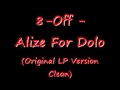 8 Off Alize For Dolo Original LP Version Clean