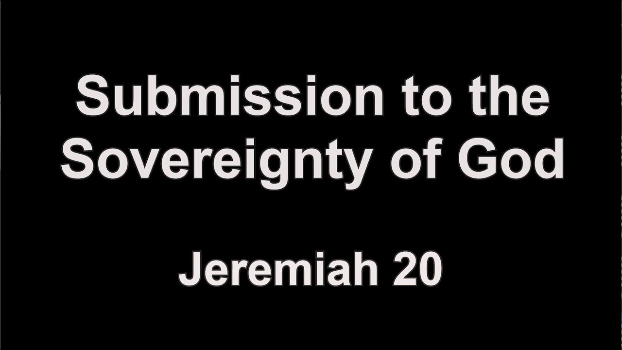 Submission to the Sovereignty of God