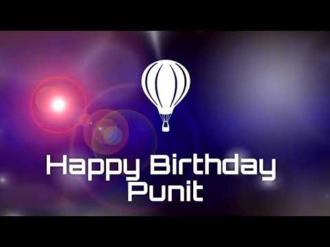 Happy birthday Punit, birthday greetings what's app status(1)