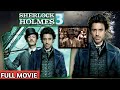 Sherlock Holmes New Movie 2024 Sherlock Holmes 3