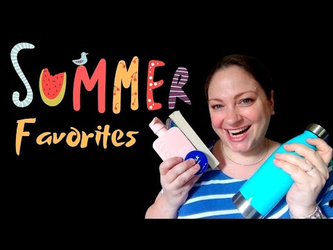 Summer Favorites | Things I Can't Live Without [CC]