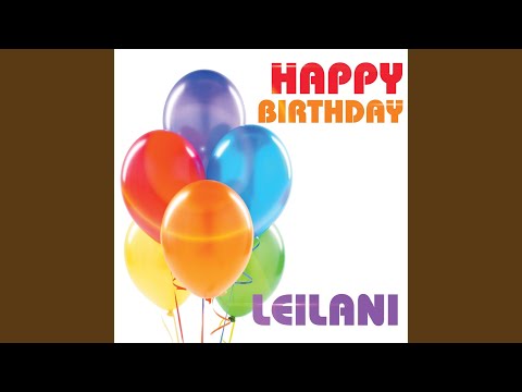 Happy Birthday Leilani