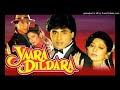 Bin Tere Sanam Mar Mitenge Hum Yaara Dildara 1991