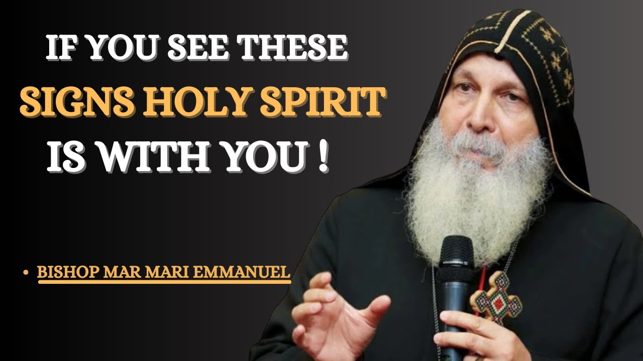 How to Know If the Holy Spirit Is in Your Life  || Bishop Mar Mari Emmanuel