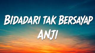 Download lagu Anji - Bidadari Tak Bersayap ( Lirik Video) mp3