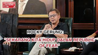 Download lagu ROCKY GERUNG: 'SEKARANG KITA HIDUP DALAM REPUBLIC OF FEAR' mp3