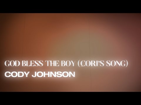 God Bless the Boy (Cori's Song) Thumbnail
