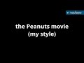 The Peanuts Movie My Style Cast Video