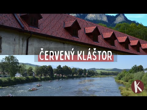 Červený kláštor, Dunajec, Slovakia | pieniny national park | Krekofukra Travel
