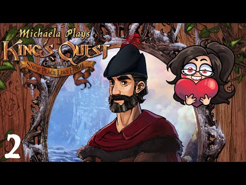 『Michaela Plays』King's Quest - Chapter 4 - Part 2
