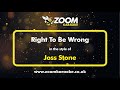 Joss Stone - Right To Be Wrong - Karaoke Version from Zoom Karaoke