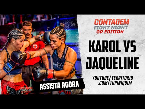 Jaqueline vs Karol - Contagem Fight Night GP Edition