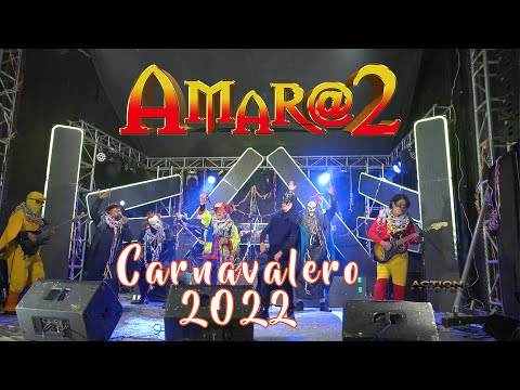 CARNAVALERO 2022  - AMAR@2 (OFICIAL 4K)