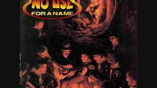 No Use For A Name- Growing Down