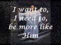 I Want To Be More Like Jesus - Keith Green