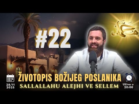 Životopis Božijeg Poslanika, sallallahu alejhi ve sellem. #22 Prof. Kenan Juzbašić