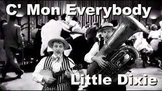 " C' Mon Everybody " - Unique Version By Little Dixie